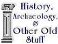 History & Other Old Stuff